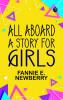 All Aboard: A Story for Girls