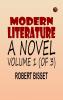 Modern literature: a novel Volume 1 (of 3)