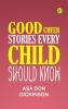 Good Cheer Stories Every Child Should Know