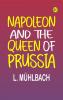 Napoleon and the Queen of Prussia