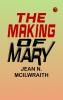 The Making of Mary