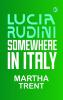Lucia Rudini: Somewhere in Italy