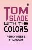 Tom Slade with the Colors