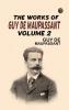 The Works of Guy de Maupassant Volume 2