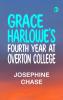 Grace Harlowe's Fourth Year at Overton College