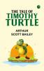 The Tale of Timothy Turtle