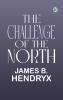 The Challenge of the North