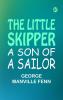 The Little Skipper: A Son of a Sailor