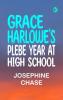 Grace Harlowe's Plebe Year at High School