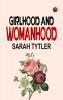 Girlhood and Womanhood