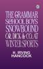 The Grammar School Boys Snowbound; or Dick & Co. at Winter Sports