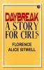 Daybreak: A Story for Girls