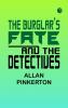 The Burglar's Fate and The Detectives