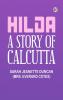 Hilda: A Story of Calcutta