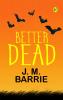 Better Dead