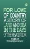 For Love of Country: A Story of Land and Sea in the Days of the Revolution