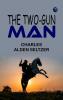 The Two-Gun Man