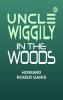 Uncle Wiggily in the Woods