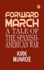 Forward March: A Tale of the Spanish-American War