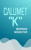 Calumet K