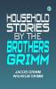 Household Stories by the Brothers Grimm