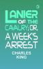 Lanier of the Cavalry; or A Week's Arrest