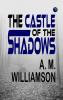 The Castle Of The Shadows