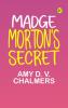 Madge Morton's Secret