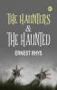 The Haunters & The Haunted