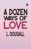 A Dozen Ways Of Love