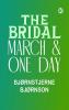 The Bridal March & One Day