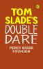 Tom Slade's Double Dare