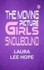 The Moving Picture Girls Snowbound