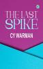The Last Spike