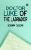 Doctor Luke of the Labrador
