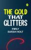 The Gold that Glitters