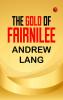 The Gold Of Fairnilee