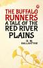 The Buffalo Runners A Tale of the Red River Plains