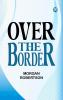 Over The Border