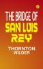 The bridge of San Luis Rey