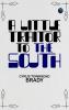 A Little Traitor to the South