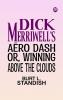 Dick Merriwell's Aero Dash Or Winning Above the Clouds