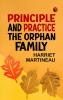Principle and Practice The Orphan Family