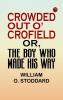 Crowded Out o' Crofield or The Boy who made his Way