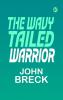 The Wavy Tailed Warrior
