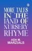 More Tales in the Land of Nursery Rhyme