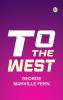 To The West