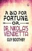 A Bid for Fortune Or Dr. Nikola's Vendetta