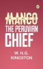 Manco the Peruvian Chief
