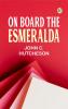 On Board the Esmeralda